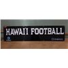 Image 1 : Hawaii Football Sign 96" x 24"