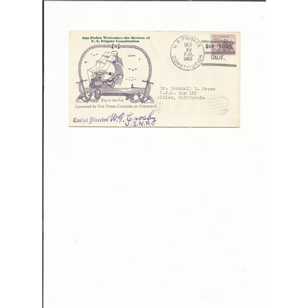 U.S. Frigate Constitution - First Day Cover - San Pedro - Signed by USNR W.G. Crosby - 1933