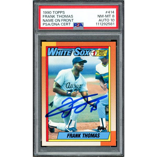 1990 TOPPS FRANK THOMAS SIGNED TRADING CARD PSA GRADE 10/8