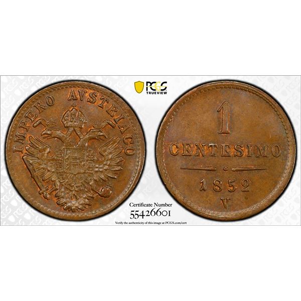 ITALY: LOMBARDY-VENETIA: Franz Joseph I, 1848-1866, AE centesimo, 1852-V, PCGS MS65 BN