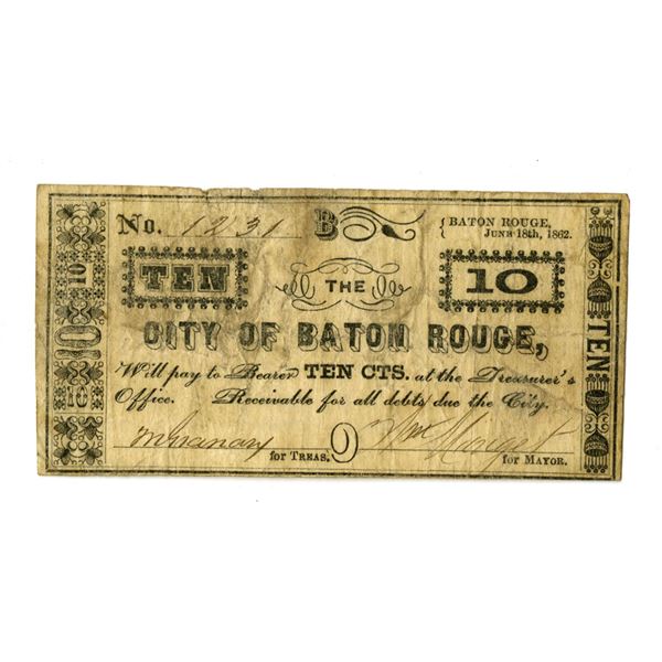 LA. City of Baton Rouge, 1862, 10 Cents Issued Obsolete Scrip Note