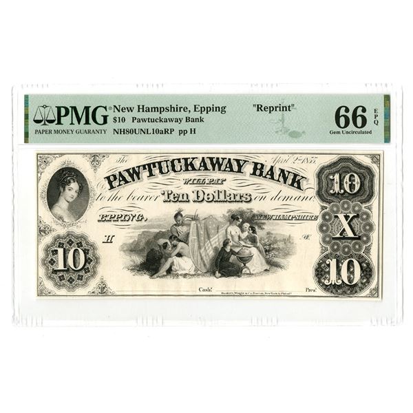 NH. Pawtuckaway Bank, 1855, $10, Proprietary-Reprint Proof ca.1940-60s,