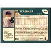 Image 2 : 2001 TOPPS BILLY WAGNER (HOF)