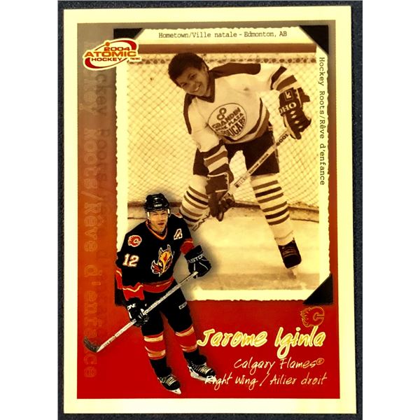 2003 ATOMIC JAROME IGINLA (HOF)