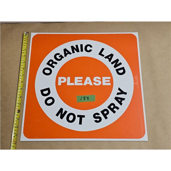 16x16” Aluminum Sign “Organic Land Please Do Not Spray”