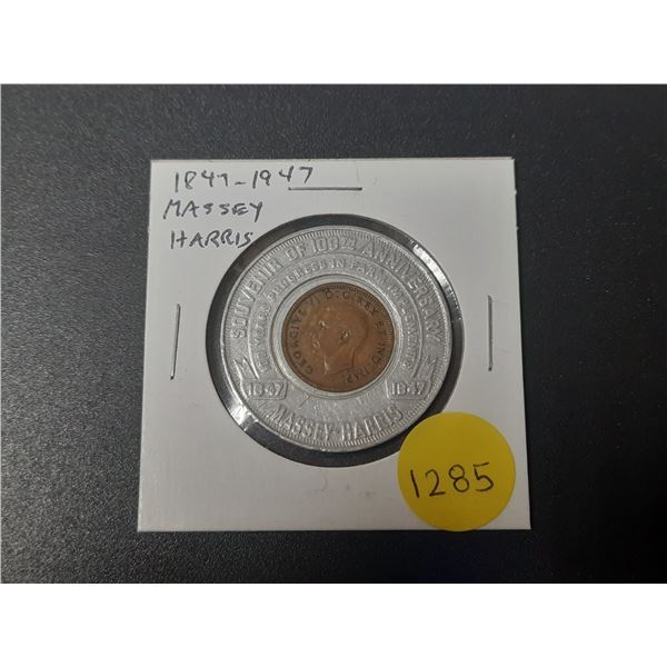 1847 – 1947 Massey-Harris Centennial with Encased 1947 Canadian Cent. EF.