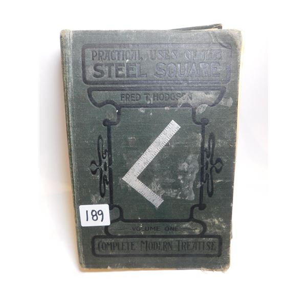 1903 PRACTICAL USES OF THE STEEL SQUARE, BOOK