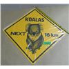 Image 1 : Koalas next 15 km plastic sign sealed 15"x15"