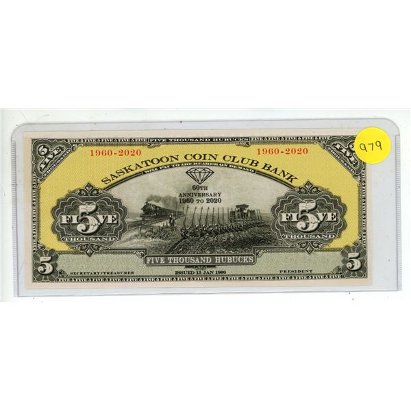 1960-2020 Saskatoon Coin Club Bank Five Thousand Hubucks Note