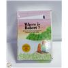 Image 1 : NEW SEALED "WHERE IS ROBERT" CHILDRENS GRIEF BOO
