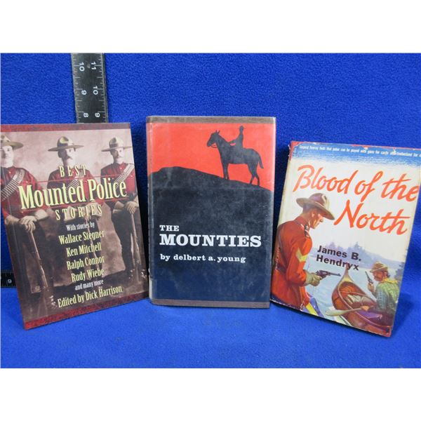 3 Books - The Mounties, Best Mounted Police Stories, Blood of the North