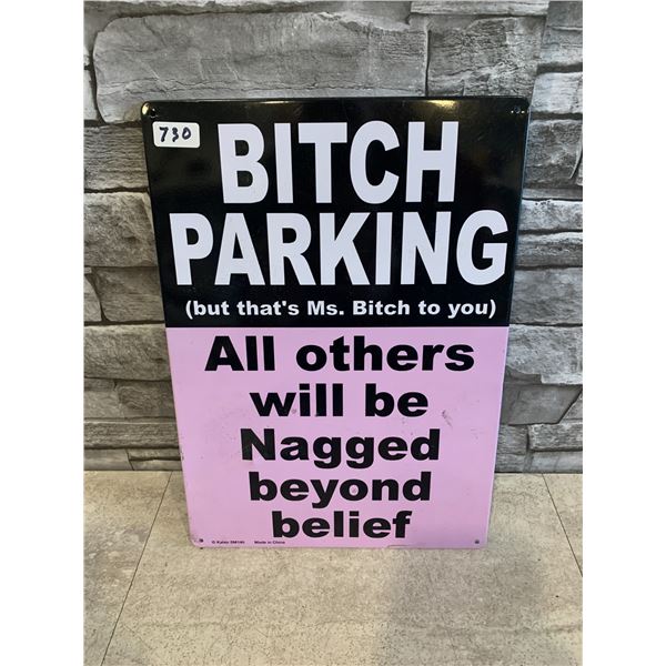 Bitch Parking Metal Sign
