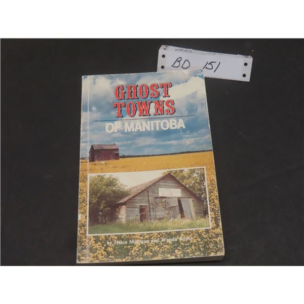 Vintage Ghost Towns of Manitoba Rare History Book