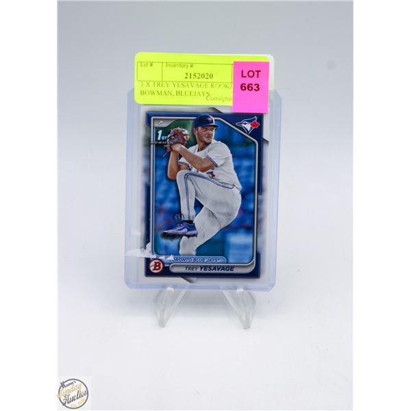 TREY YESAVAGE ROOKIE 1ST BOWMAN, BLUEJAYS