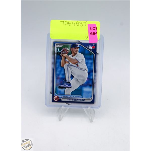 TREY YESAVAGE ROOKIE 1ST BOWMAN, BLUEJAYS