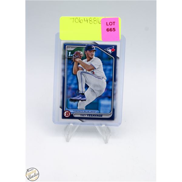 TREY YESAVAGE ROOKIE 1ST BOWMAN, BLUEJAYS