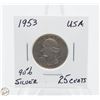 Image 1 : 1953 90% SILVER 25 CENTS