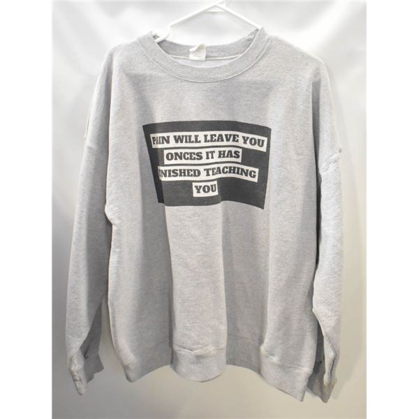 MENS XL GREY "PAIN WILL LEAVE YOU" HEAVY