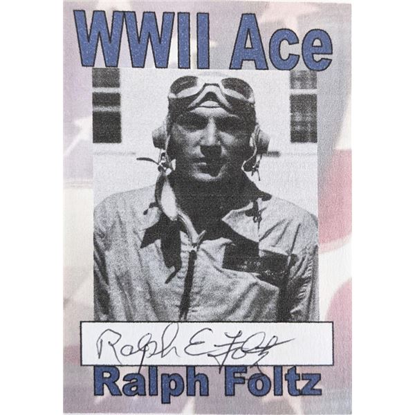 Ralph Emmitt Foltz signed Wolrld War ll Ace card
