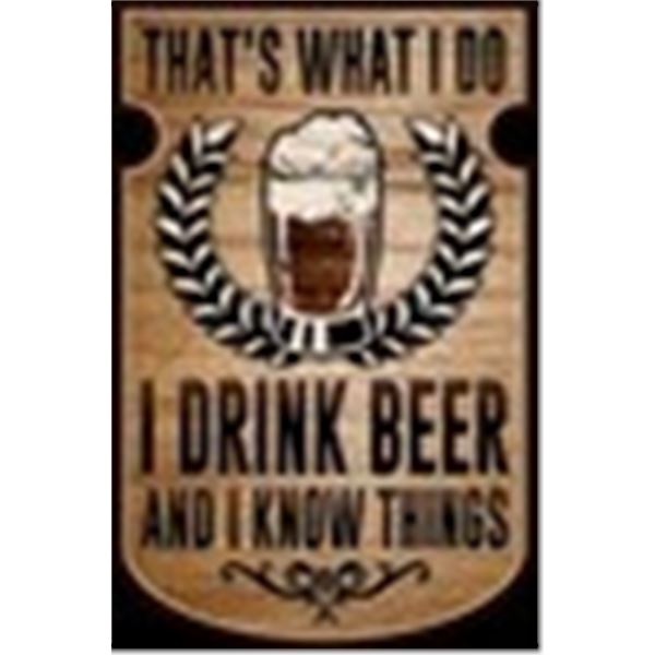 I Drink Beer Embossed Sign - 7.4" x 11.5"