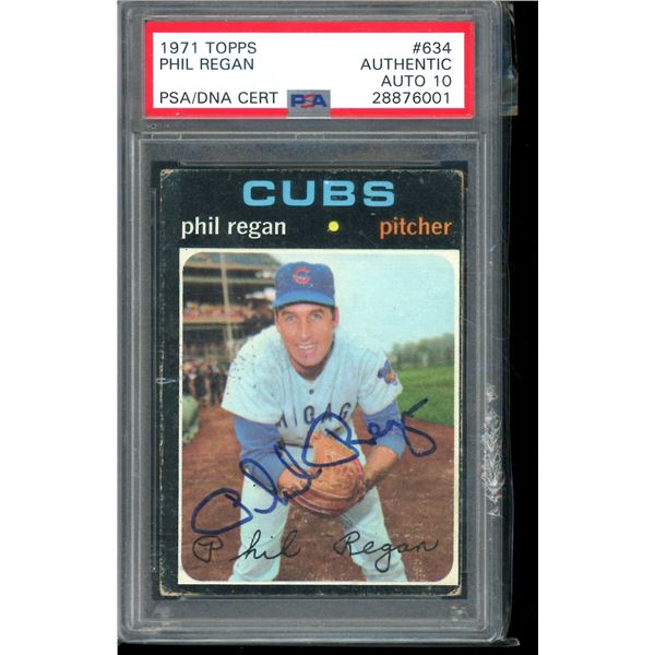 1971 Topps #634 Phil Regan Authentic Autographed Card PSA 10 Auto BV $100
