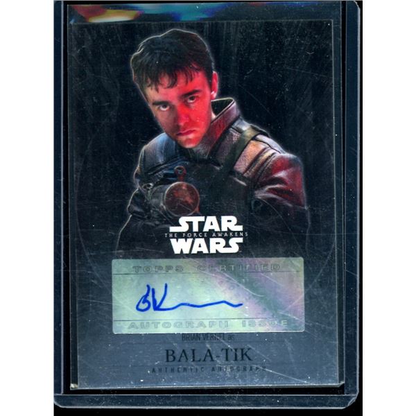 2016 Topps Chrome Star Wars The Force Awakens Autographs Brian Vernel as Bala-Tik BV $35