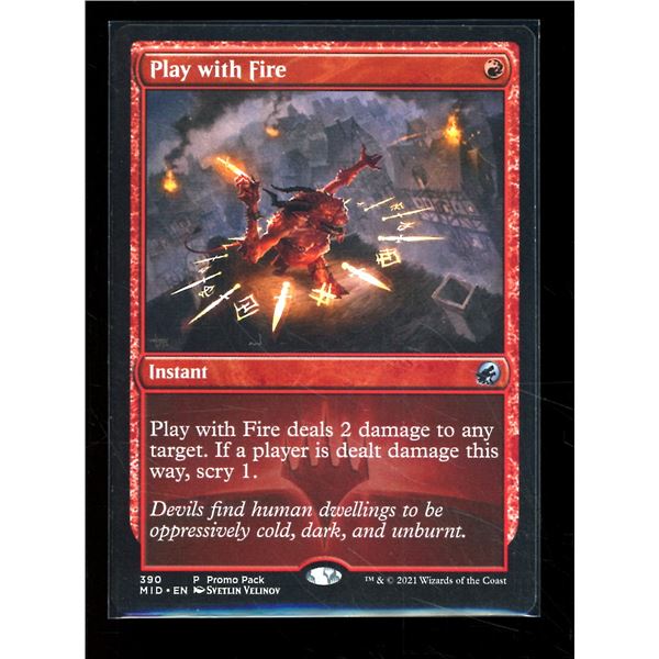 Magic the Gathering Play with Fire Innistrad Midnight Hunt