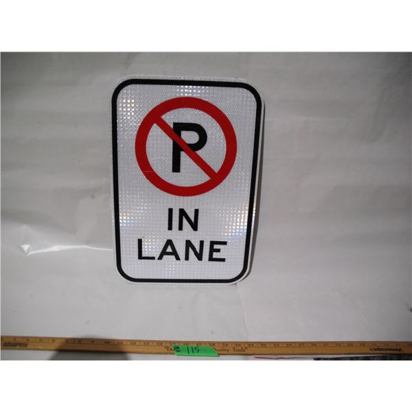 Unused Aluminum “No Parking in Lane” (12x18”)