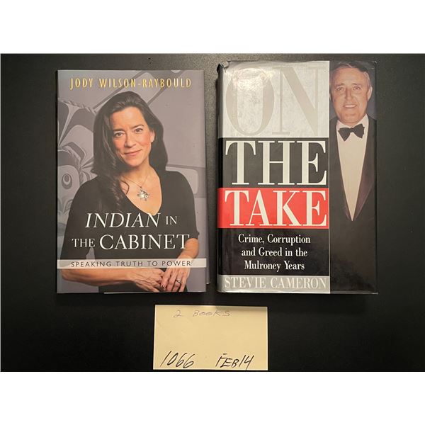 2 Books - Indian in the Cabinet (Jody Wilson-Raybould) & The Take -Mulroney Years