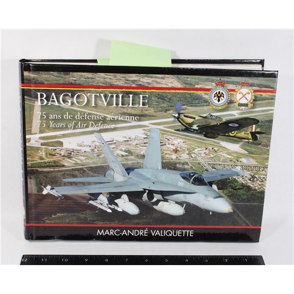 #862 Bagotville Quebec History Reference Book