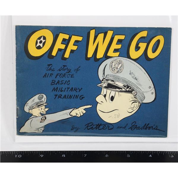 #874 Off We Go US Military USAF Cartoon Book 1953