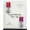 Image 1 : #1018 Transport Medal Roll 1899-1902 Book