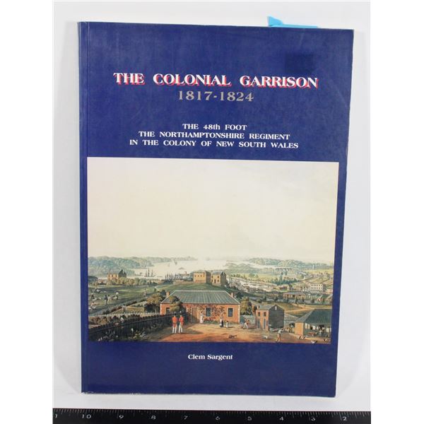 #1024 Colonial Garrison 1817-1824  Reference