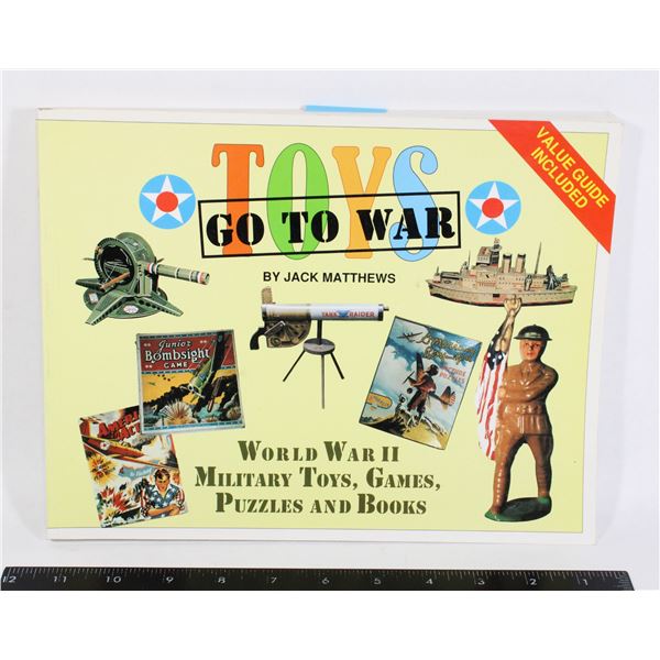 #1106 Toys Go to War WW2 Military Toys Games Book