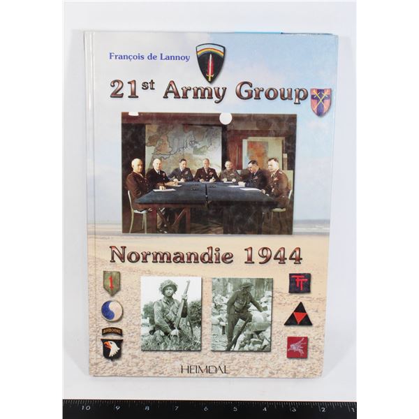 #1107 21st Army Group Normandie 1944 Book
