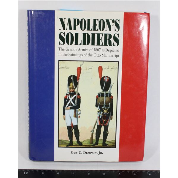 #1111 Napoleon's Soldiers The Grande Armee Book