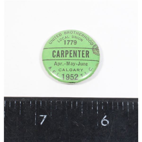 #1561 1952 Calgary Alberta Union Carpenter Pin