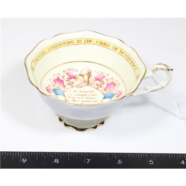 #1639 Fine China Cause of Democracy Tea Cup
