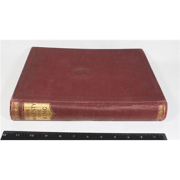 #1724 His Majesty The King Hardcover Book 1935