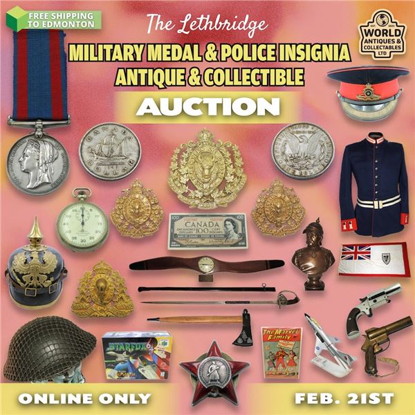 WELCOME TO YOUR KASTNER LETHBRIDGE WORLD ANTIQUES AND COLLECTIBLES FEB 21 AUCTION!
