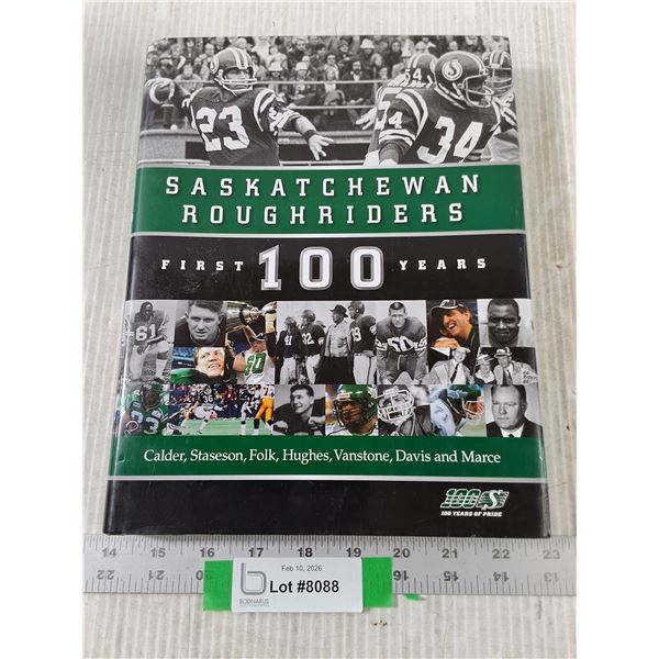 Saskatchewan Roughriders First 100 Years Book