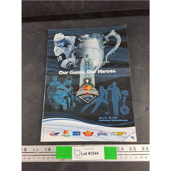 Our Game Our Heroes Memorial Cup Saskatoon 2013 Magazine