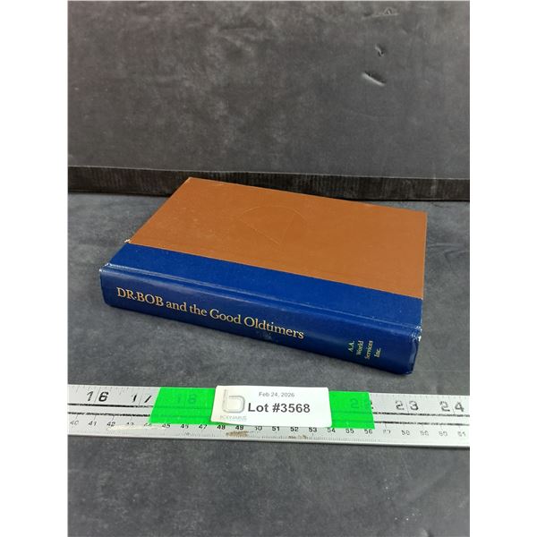 Dr. Bob and the Good Oldtimers Book - A.A. World Services Inc