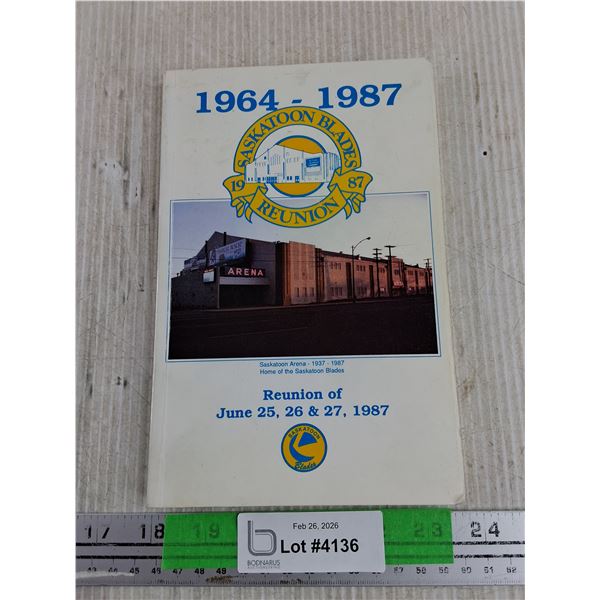 1964 -1987 Saskatoon Blades Reunion Book