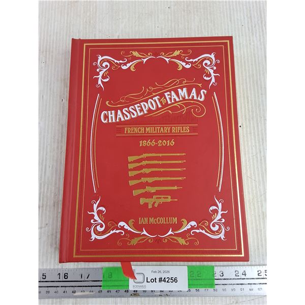 Chassepot to Famas French Military Rifles Book by Ian McCollum Book
