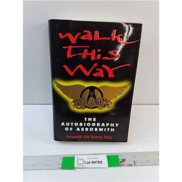 Walk This Way- The Autobiography of Aerosmith Book