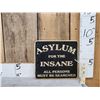 Image 1 : Asylum For The Insane Cast Iron Sign
