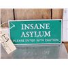 Image 2 : Insane Asylum Cast Iron Sign