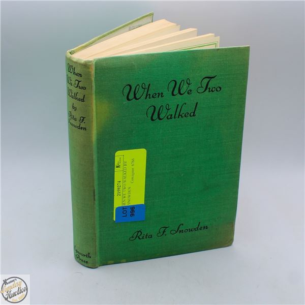 1946 WHEN WE TWO WALKED BY RITA F. SNOWDEN