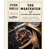 Image 1 : The Meateater Fish & Game Cookbook by Steven Rinella, New